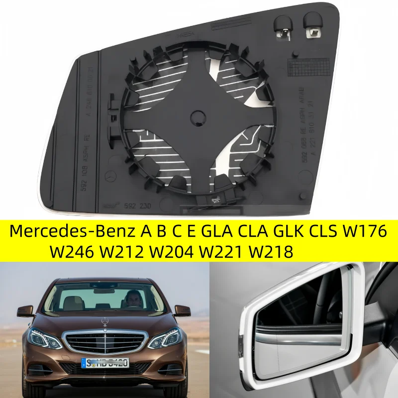 

for Mercedes-Benz A B C E GLA CLA GLK CLS W176 W246 W212 W204 W221 W218 Mirror Heated Side Mirror Glass Rearview Mirror Lens