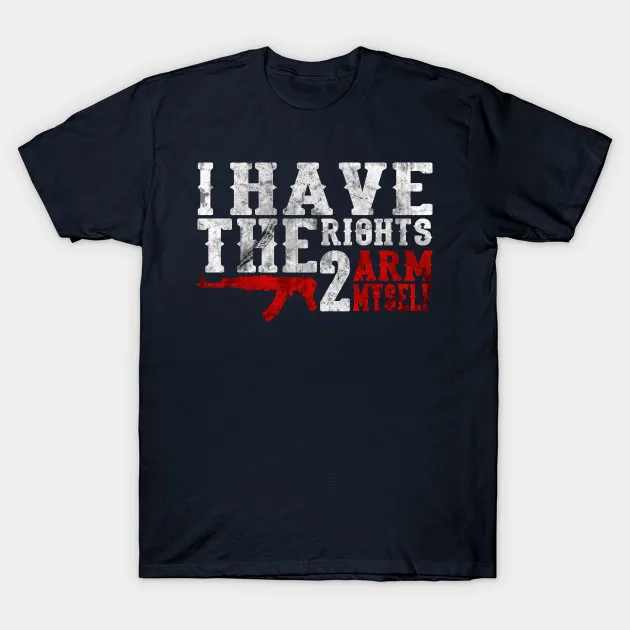 I Have The Right To Arm Myself. Pro 2nd Amendment T-Shirt 100% Cotton O-Neck Summer Short Sleeve Casual Mens T-shirt Size S-3XL