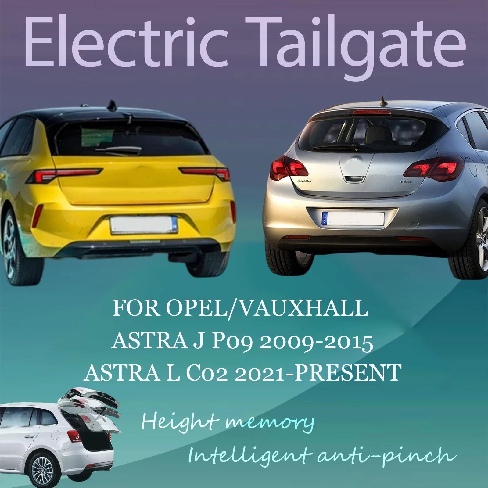 For Opel/Vauxhall Astra J P09 Astra L C02  Electric Tailgate with Sensor Trunk Anti-pinch Memory Height Intelligent Operation