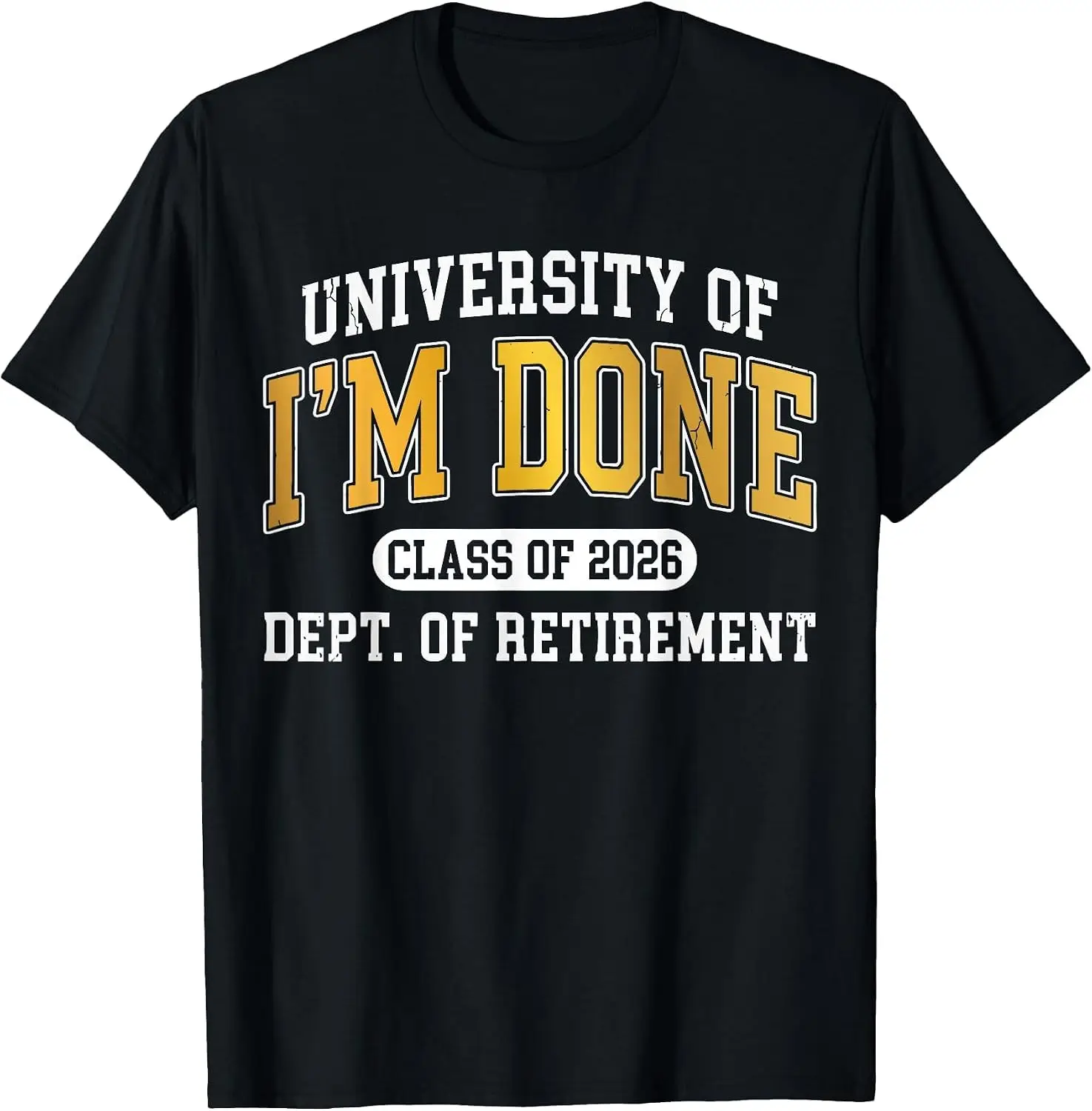 University Im Done Class Of 2026 Retirement T-Shirt Halloween Loose-Fit Pure Cotton Short-Sleeve Top – Stylish, Breathable, Plus-Size – Christmas Gift