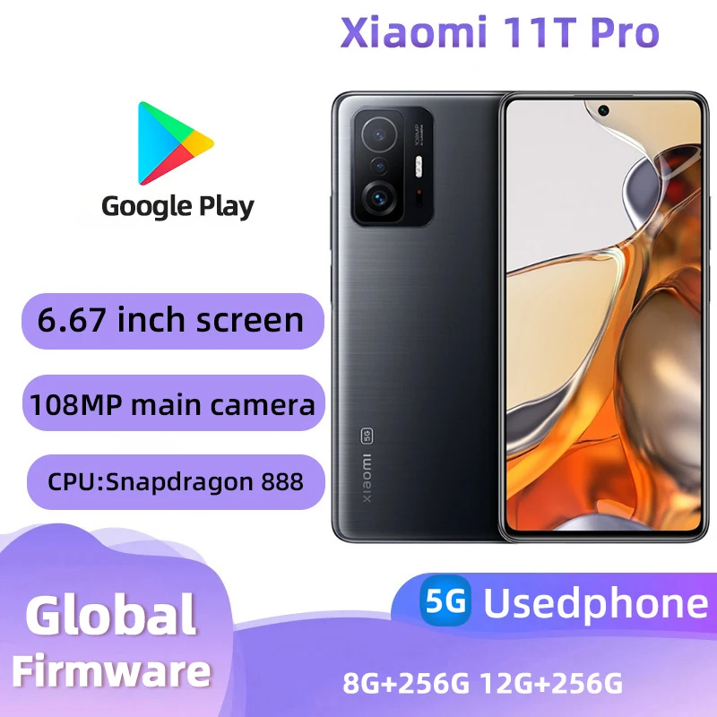 Xiaomi 11T Pro 5g CPU Snapdragon 888 Android 6.67 인치 RAM 8GB ROM 256GB 108MP 카메라 중고 전화
