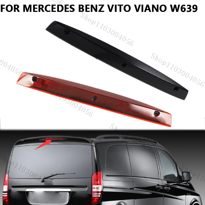 

For Mercedes Benz Vito Viano W639 LED High Mount Third Brake Stop Light High Level Rear Tail Signal Lamp A6398200056