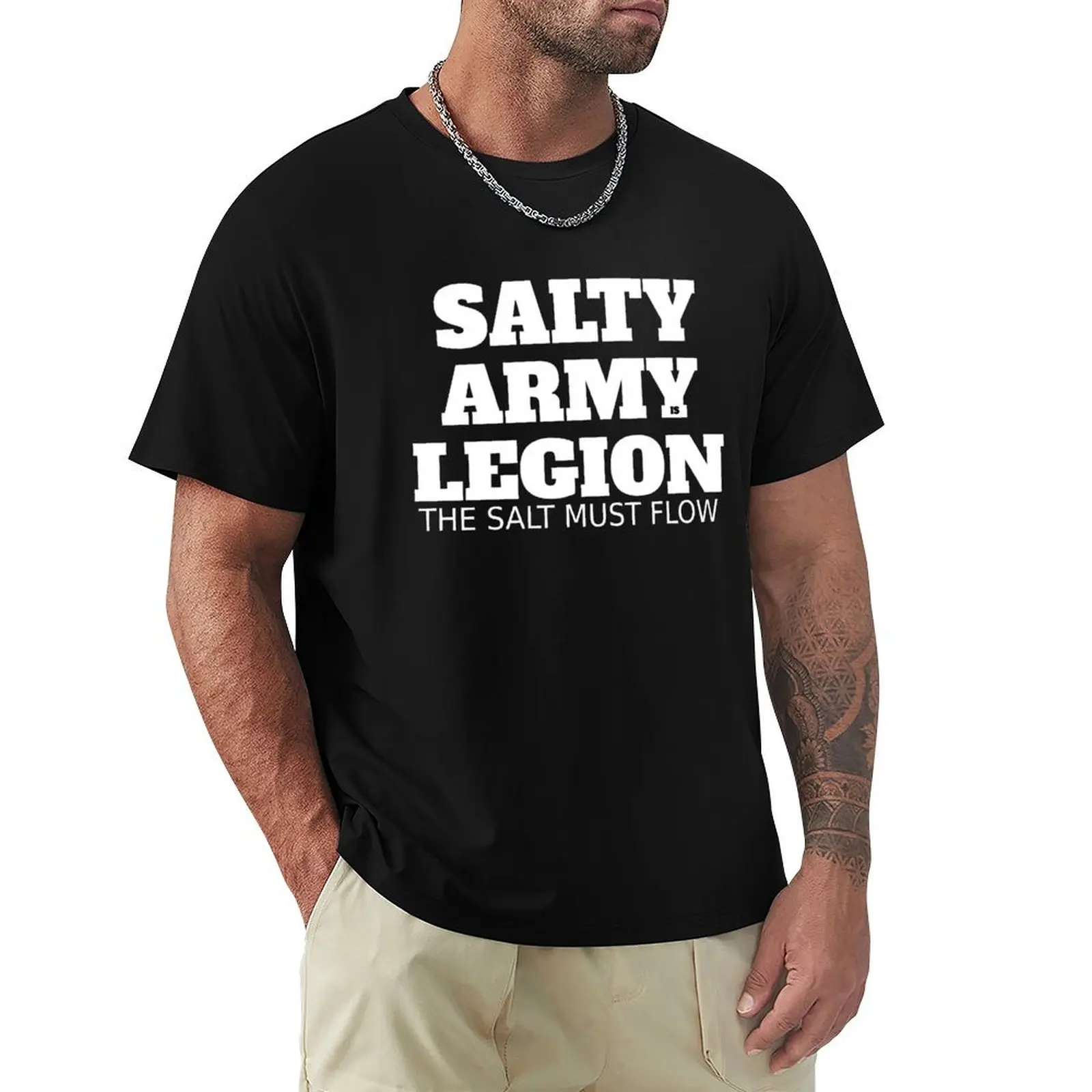 

Футболка SALTY ARMY IS LEGION The Salt Must Flow, персонализированные летние футболки 2024, таможенный дизайн, собственные мужские футболки