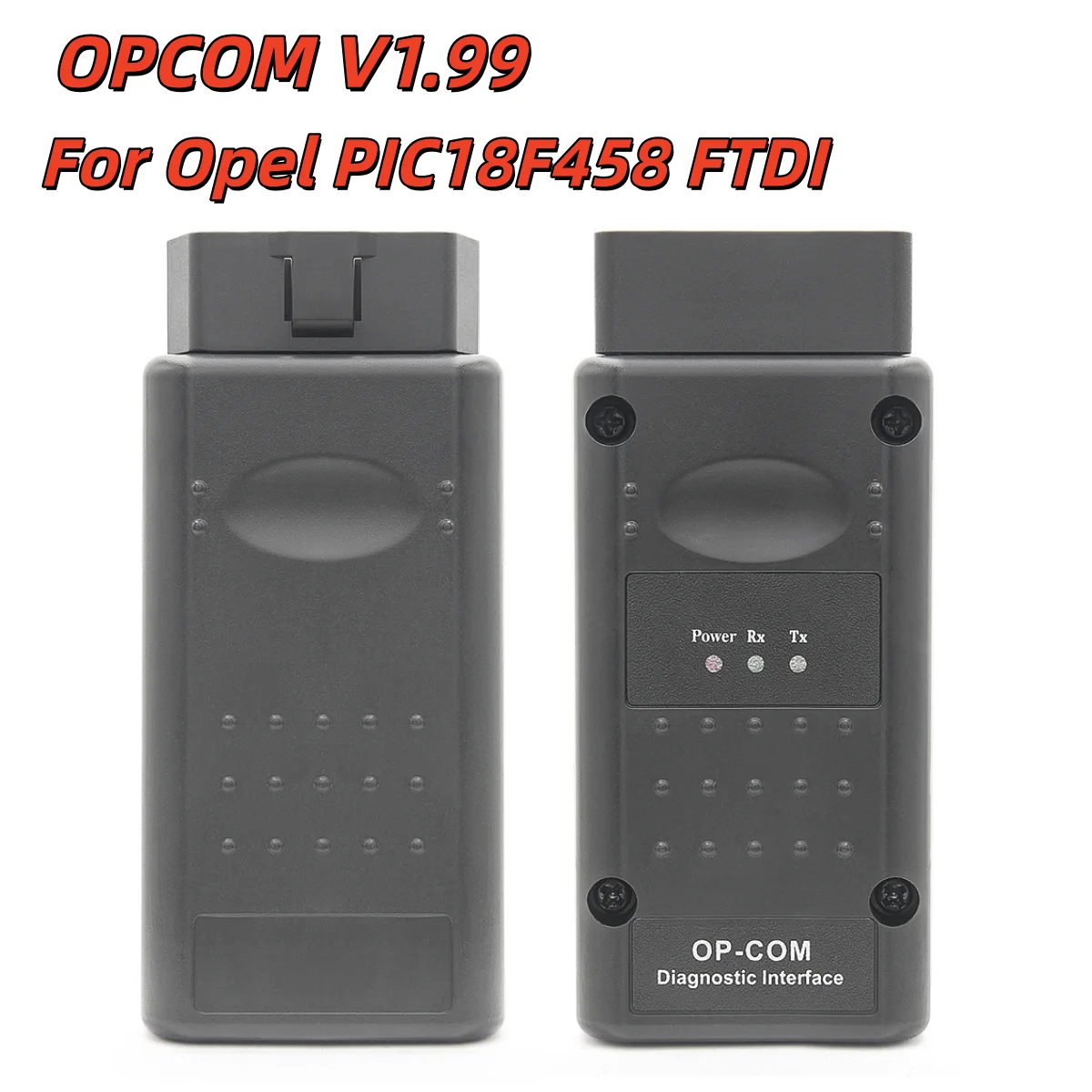 

OPCOM V1.99 OBD2 Diagnostic Cable For Opel PIC18F458 FTDI Chip CAN BUS Scanner Flash Firmware Update Car Diagnostic Scanner
