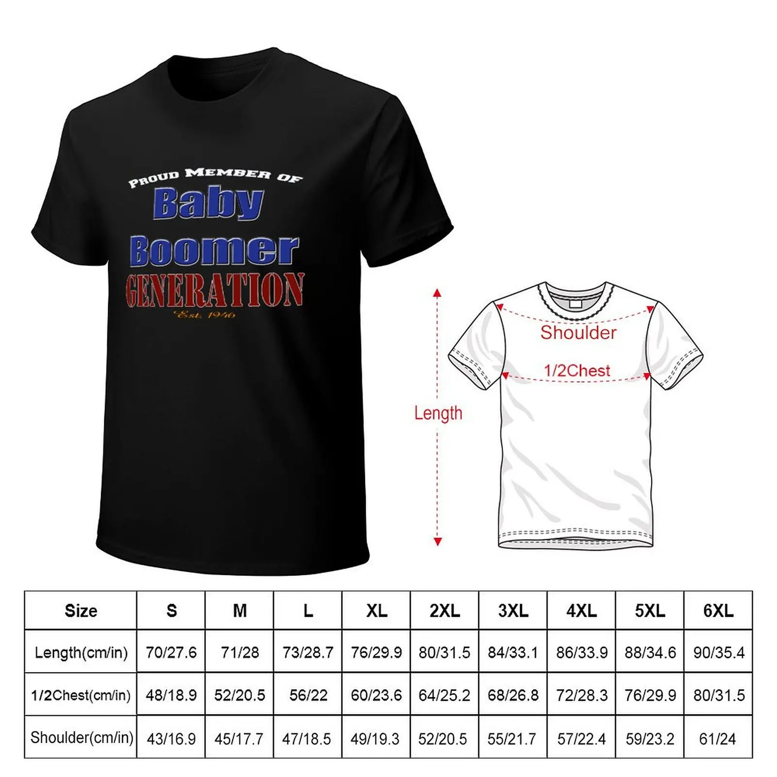 Proud Member of Generation Baby Boomer T-Shirt Large Size Casual Tee Shirt