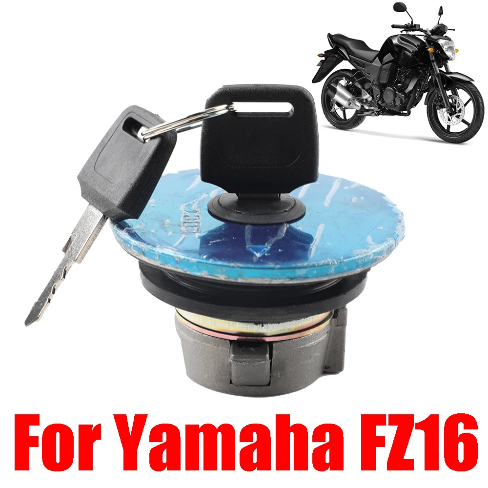 

For Yamaha FZ16 FZ 16 Motorcycle Accessories Gas Oil Fuel Tank Lock Cap Cover With Key Lock Moto Parts