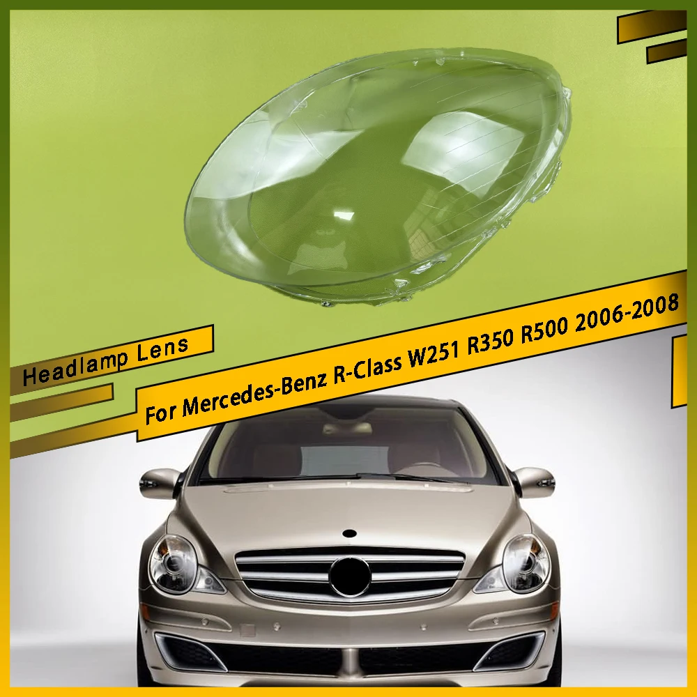 

Car Headlight Cover Front Headlamp Lens Auto Shell Glass Lampshade For Mercedes-Benz R-Class W251 R350 R500 2006 2007 2008