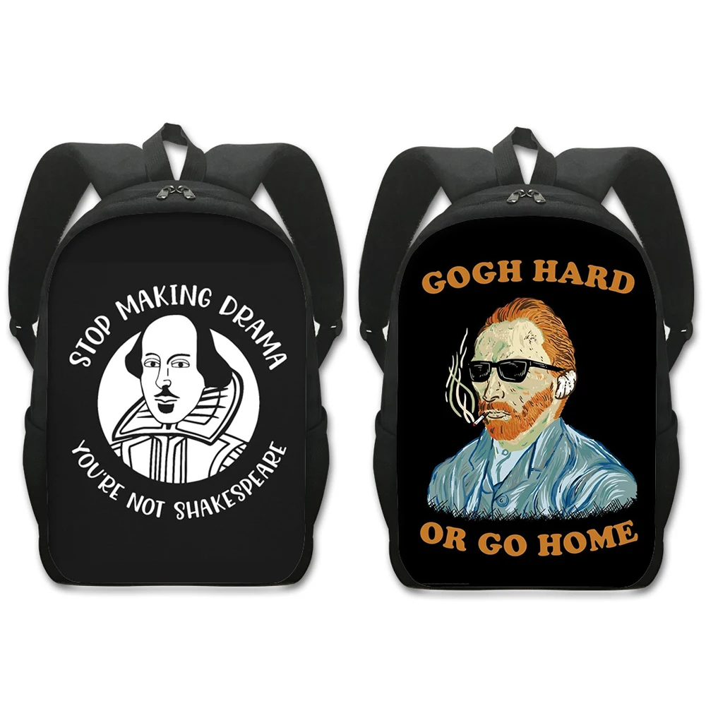 Stop Making Drama You Are Not Shakespeare Backpack Women Men Travel Bag Van Gogh Gone Shoulder Bags Children School Bags Bookbag