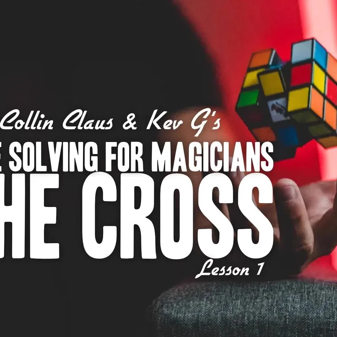 Cube Solving for Magicians by Collin Claus -Magic tricks