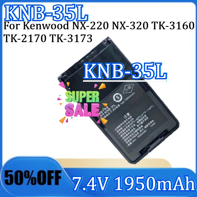 

For Kenwood NX-220 NX-320 TK-3160 TK-2170 TK-3173 KNB-55L Two Way Radios 7.4V 1950mAh KNB-35L Li-ion Battery