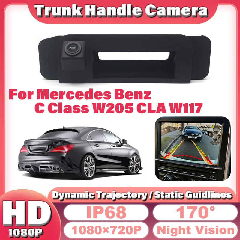 Cámara de visión trasera de coche HD con mango de maletero para Mercedes Benz Clase C W205 CLA W117, cámara de trayectoria dinámica de respaldo impermeable