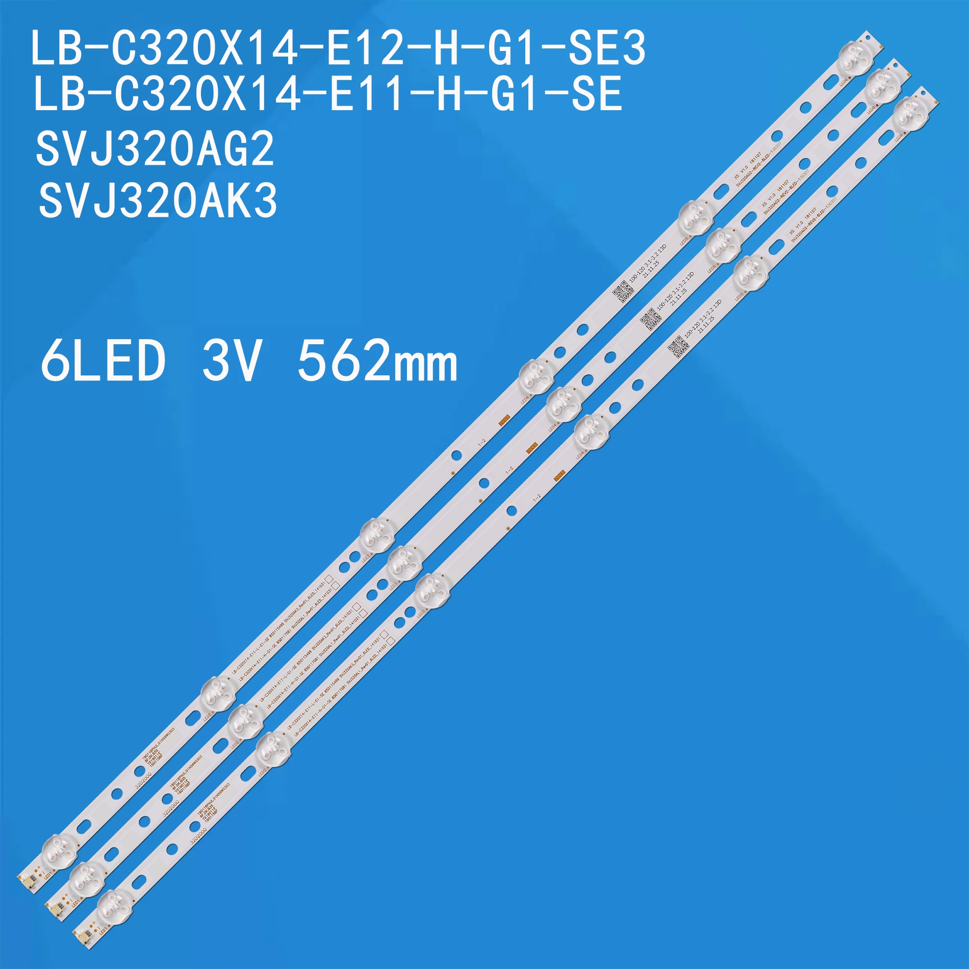 

Led Backlight 3pcs 562mm 32inch LB-C320X14-E12-H-G1-SE3 LB-C320X14-E11-H-G1-SE SVJ320AG2 SVJ320AK3 SVJ320AG2-REV2-6LED-130307