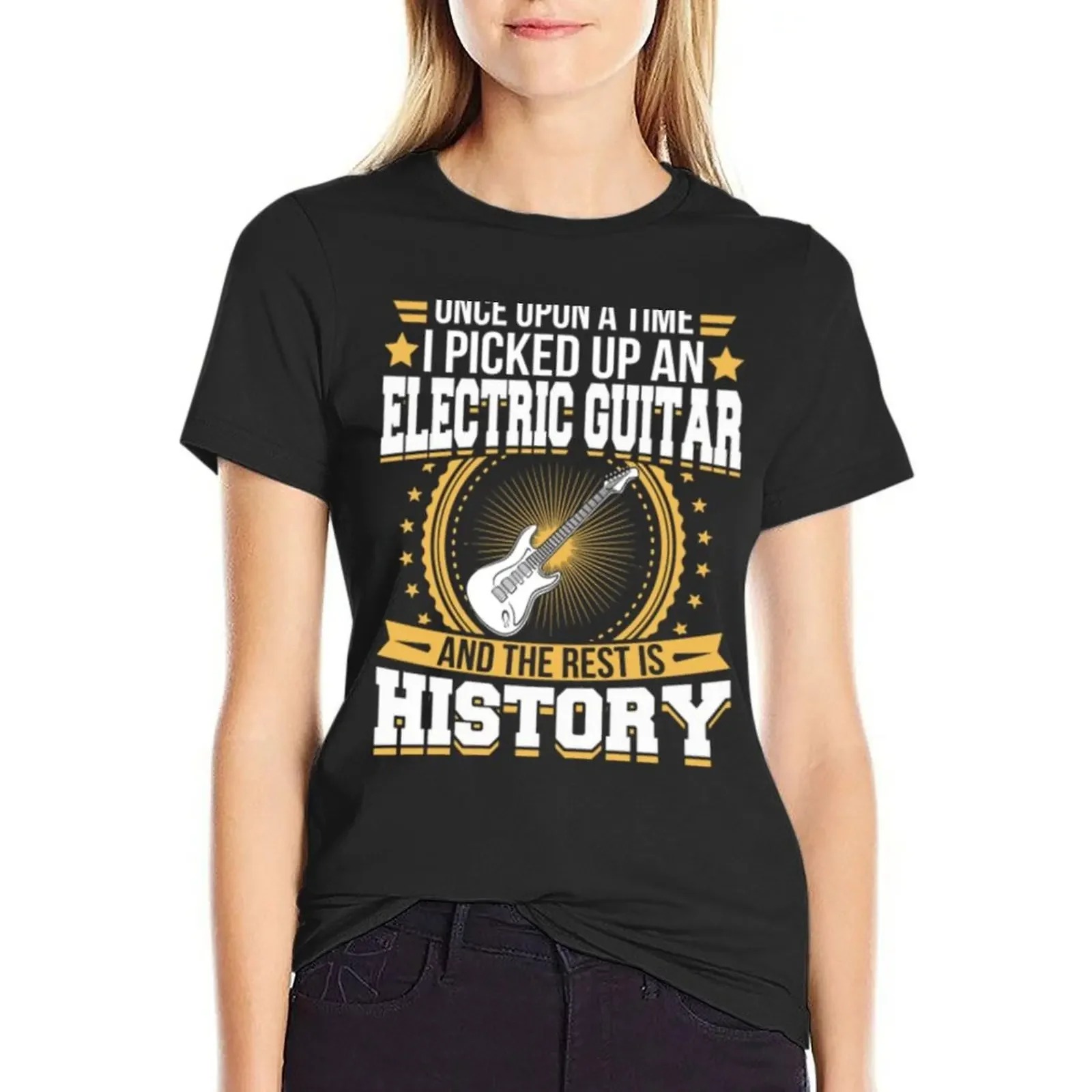 Electric Guitar And the Rest is History T-Shirt shirts graphic tees cute tops Women's tops