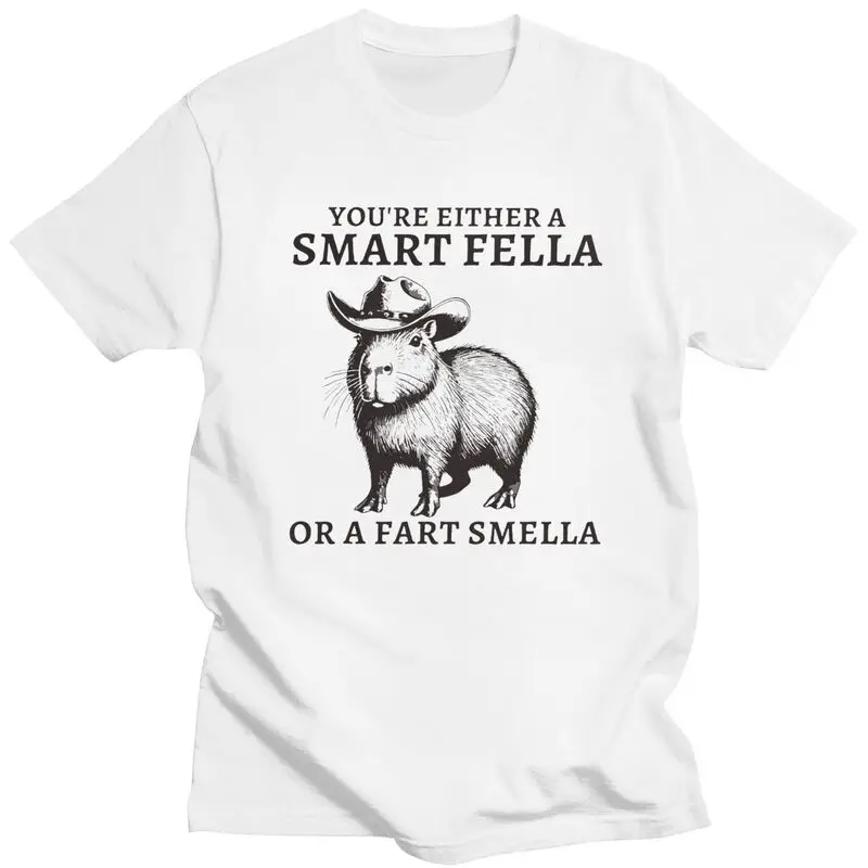 Funny Capybara YouRe Either A Smart Fella Or A Fart Smella Tshirt Unisex Short Sleeves Clothing Loose Fit 100% Cotton Tee Tops