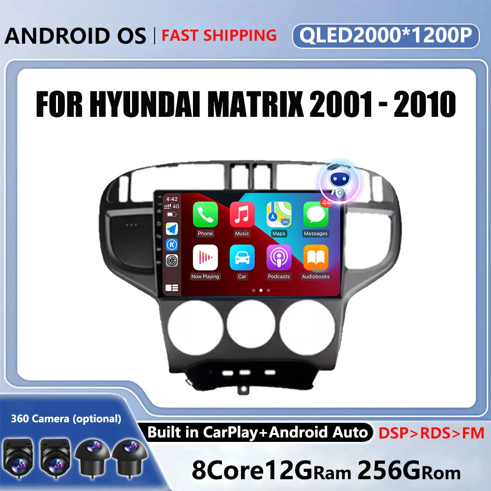 4G Android OS For Hyundai Matrix 2001 2002 - 2010 Car Multimedia Player Head Unit Stereo GPS Navigation QLED screen BT 5.0