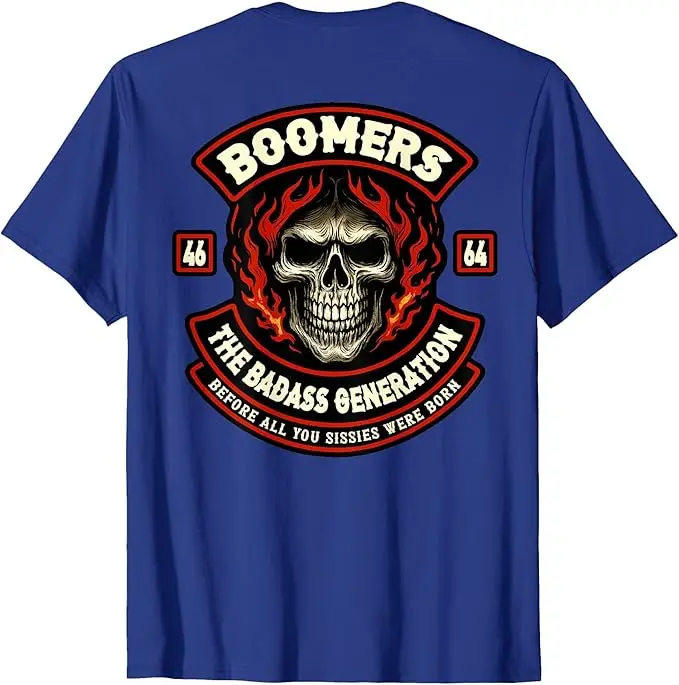 Boomer Generation Badass Before All You Sissies Where Born T-Shirt Y2k Proud Boomer Funny Skeleton Skull Graphic Saying Tee Tops