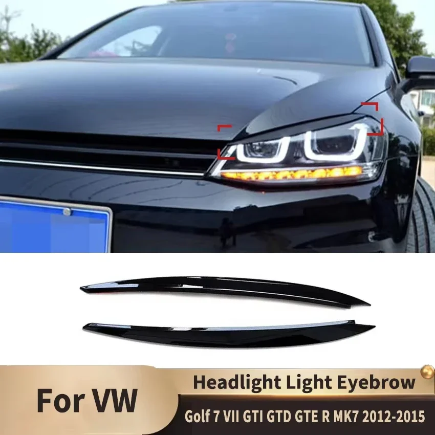 Car Headlight Light Eyebrow Trim for VW Golf 7 VII GTI GTD GTE R MK7 2012-2015 Headlight Lamp Cover Facelift Auto Accessories