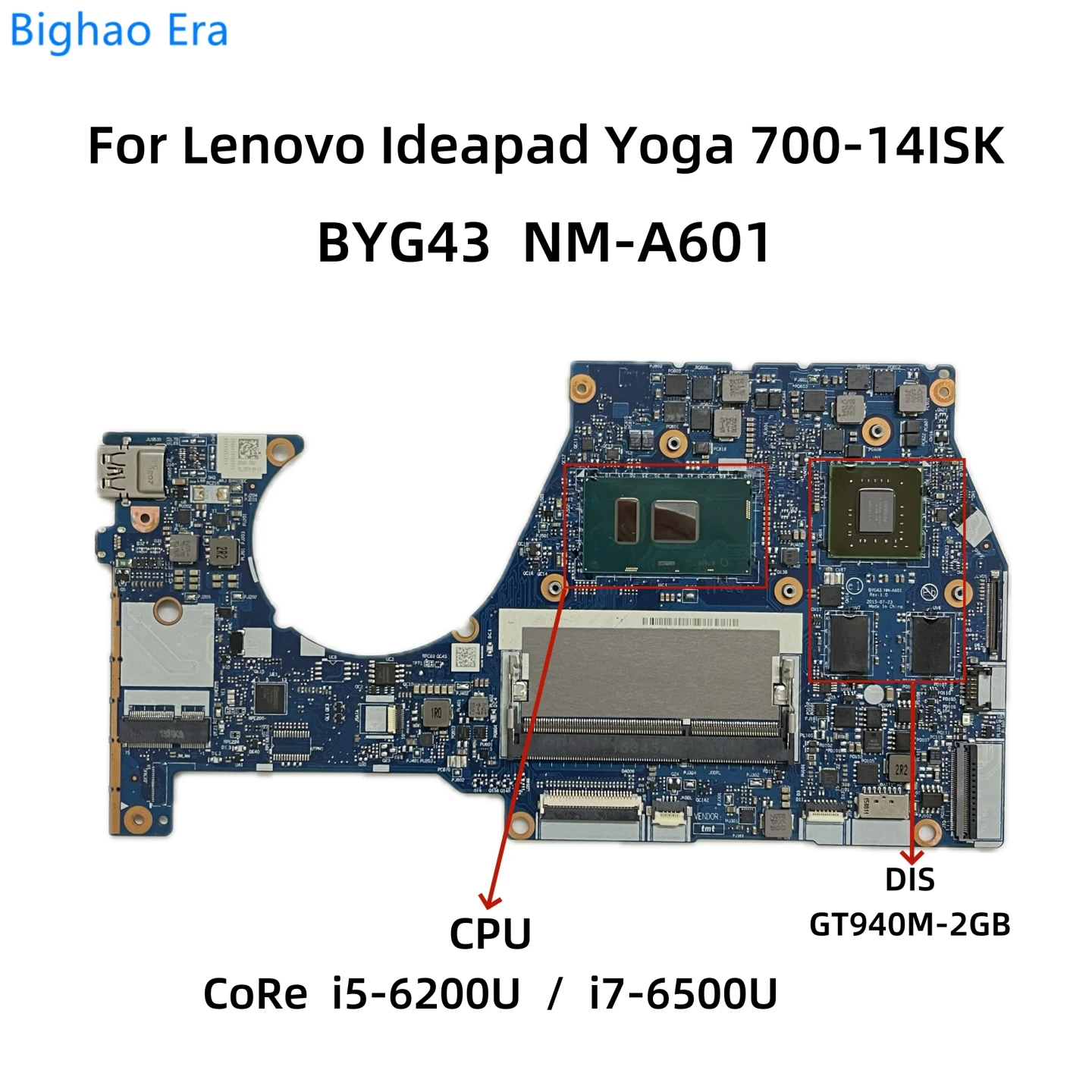 BYG43 NM-A601 For Lenovo Yoga 700-14ISK Laptop Motherboard With i5-6200U i7-6500U CPU DDR3L GT940M-2GB Fru：5B20K41652 5B20K41650