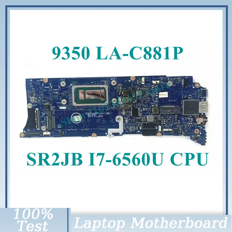 

Mainboard AAZ80 LA-C881P With SR2JB I7-6560U CPU For DELL XPS 13 9350 Laptop Motherboard 100% Fully Tested Working Well