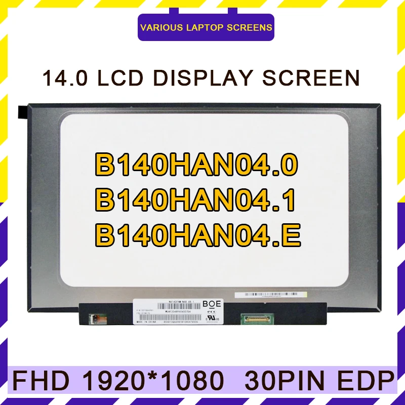 14 inch laptop IPS lcd screen B140HAN04.0 N140HCA-EAC B140HAN04.1 B140HAN04.E NV140FHM-N48 1920*1080 30 PIN LCD MATRIX Display