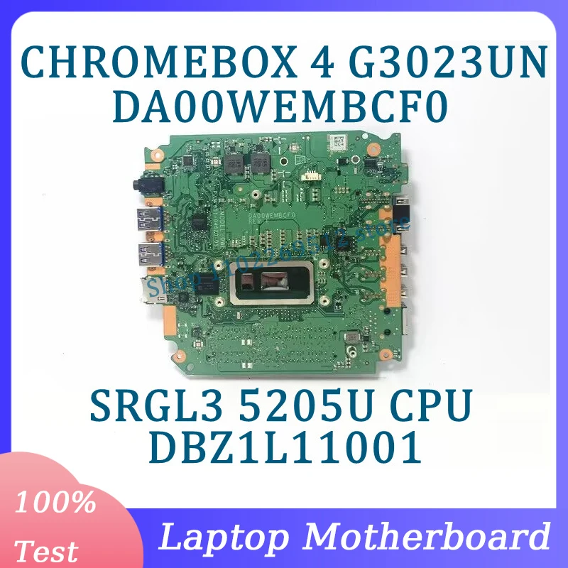 

DA00WEMBCF0 Mainboard DBZ1L11001 For Asus CHROMEBOX 4 G3023UN Laptop Motherboard With SRGL3 5205U CPU 100% Tested Working Well