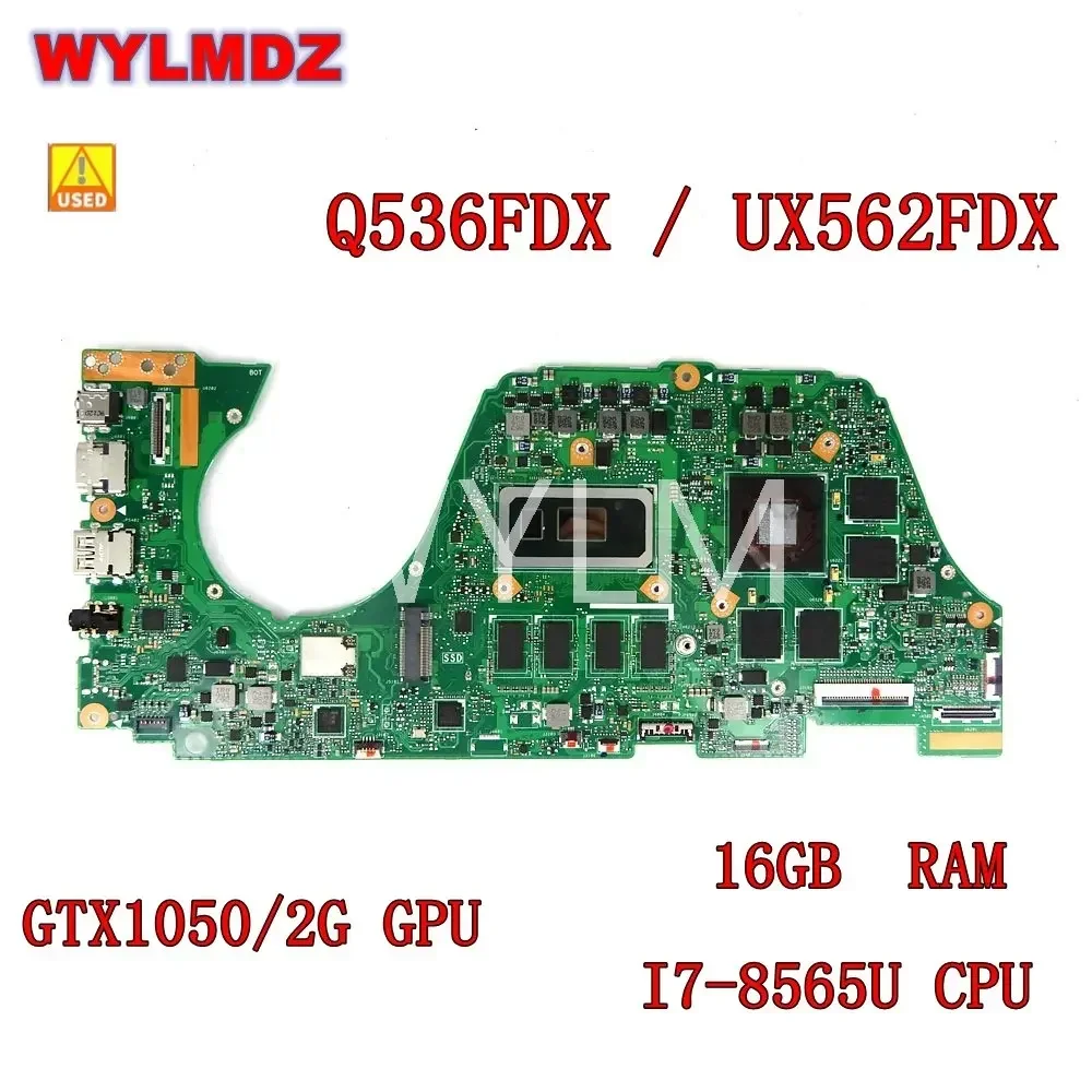 Q536FDX i7-8565U 16GB RAM GTX1050/2G  Mainboard For Asus Q536FDX Q536FD Q536F UX562FDX UX562F UX562FD Laptop Motherboard