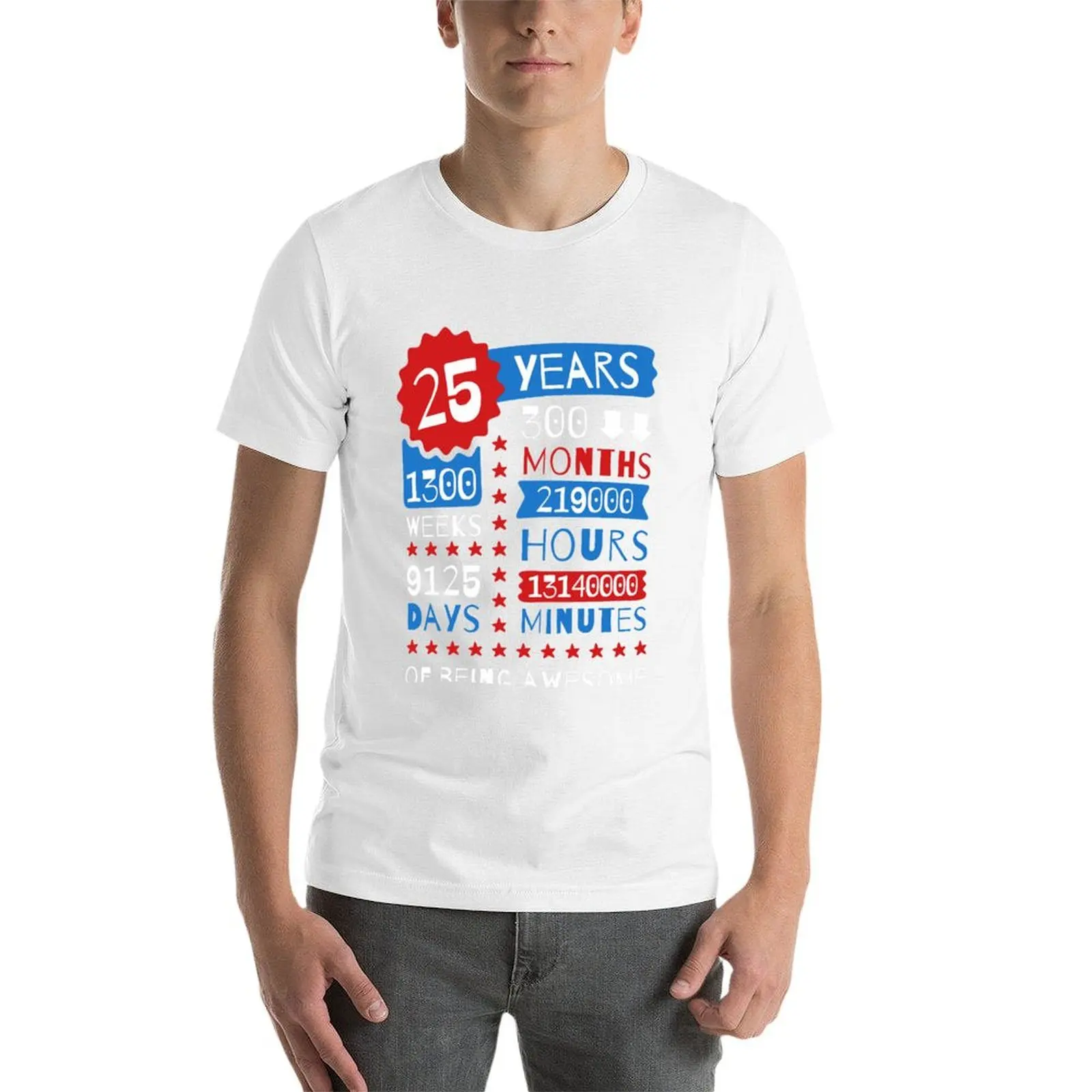 25 عامًا من كونها رائعًا - أفكار هدايا عيد الميلاد الرائعة 25th تي شيرت رجالي تي شيرت فاخر للرجال تي شيرت جرافيك #4