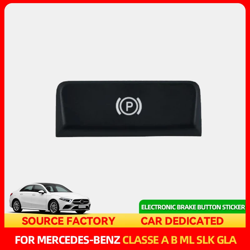

Стайлинговые молдинги для парковки автомобиля, электронная ручка ручного тормоза, наклейка на кнопку, внутренняя отделка, нашивка для Mercedes-Benz A B Class M