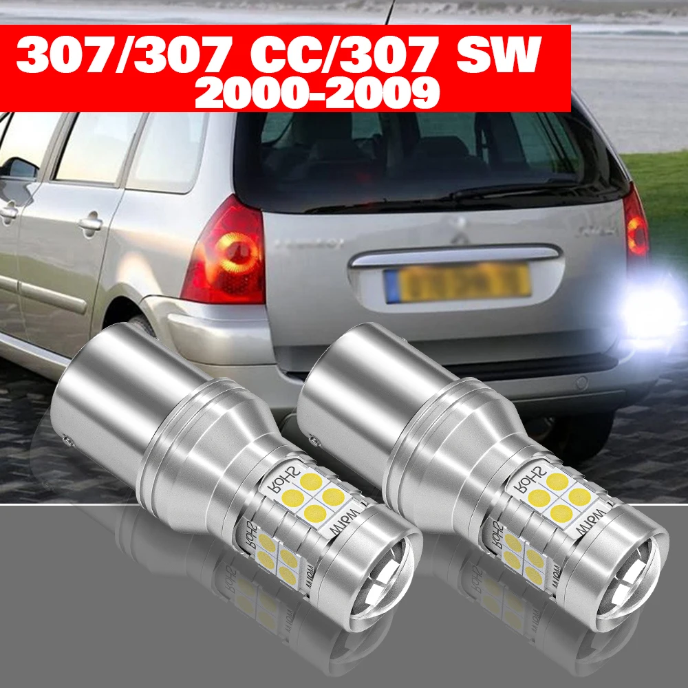 

For Peugeot 307 CC SW 2000-2009 2pcs LED Reverse Light Backup Lamp Accessories 2001 2002 2003 2004 2005 2006 2007 2008