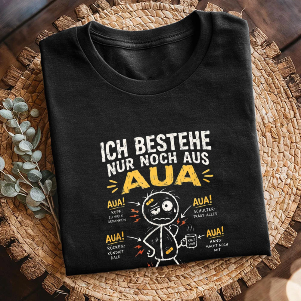 German Aua Au Dem Alter Entsprechen Guter Zustand Funny Birthday T-Shirt Comic Streetwear Body‑ache Humor Tee Casual Shirt