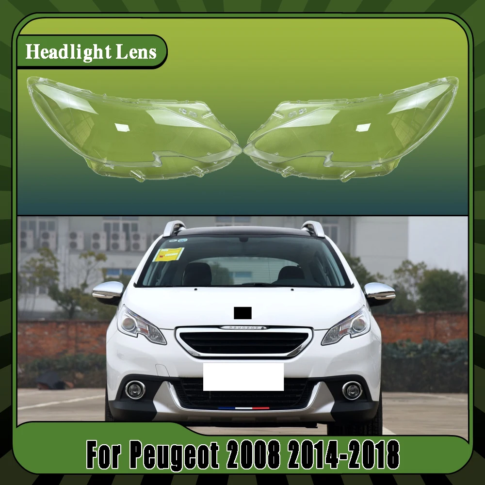 

Автоматические колпачки для фар, прозрачный абажур, корпус фары, замена оригинальных линз для Peugeot 2008 2014-2018