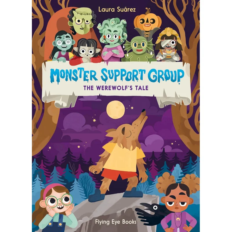 Monster Support Group Werewolfs Laura Suarez Flying Eye Books 9781838740894 Book