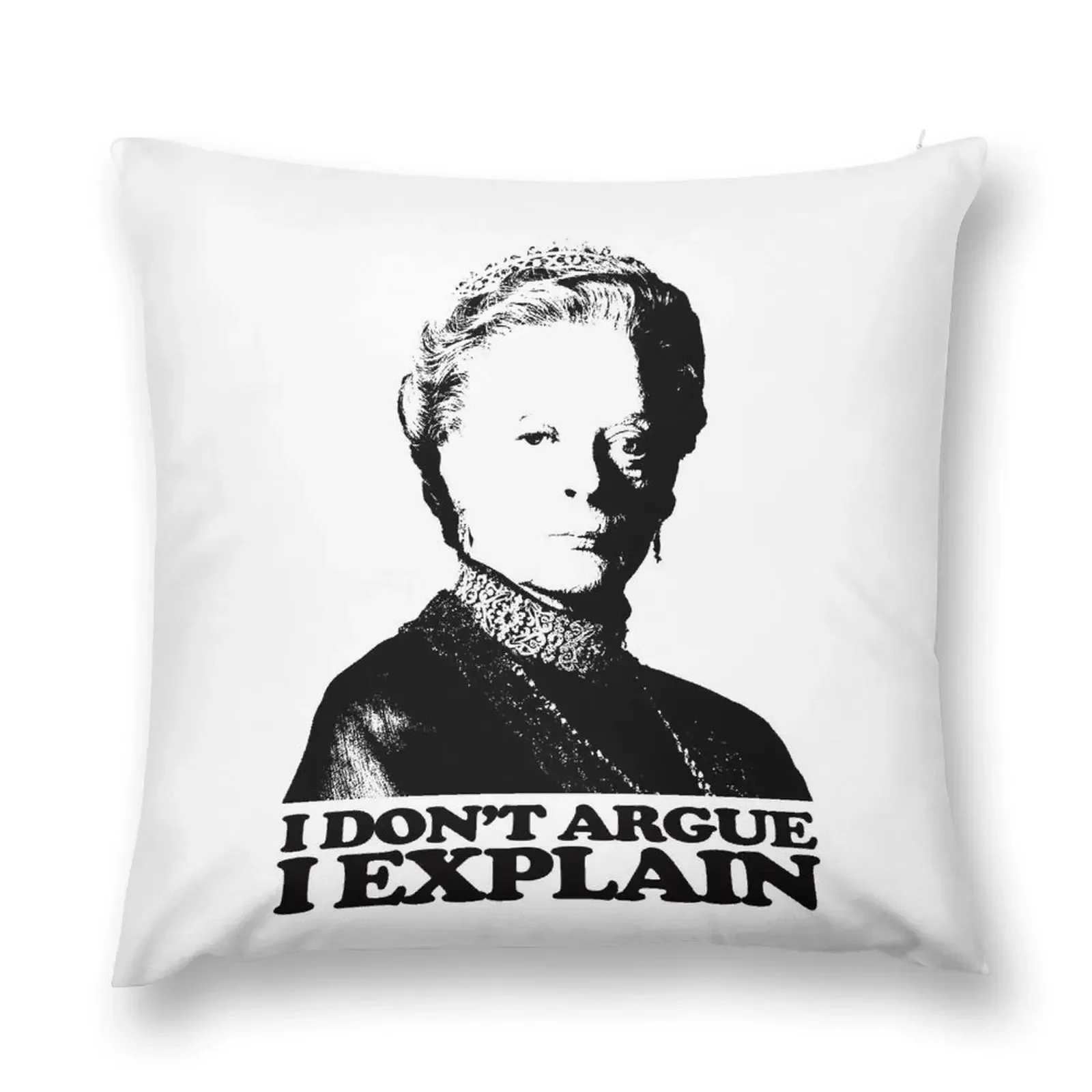 

Downton Abbey I Don't Argue I Explain Tshirt Throw Pillow Cusions Cover Marble Cushion Cover Room decorating items pillow