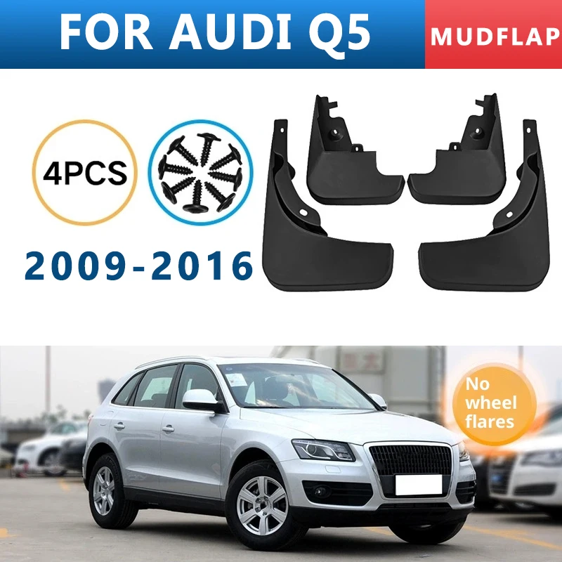 

Mud Flaps Fit for Audi Q5 2009-2016 2010 2011 2012 2013 2014 Mudguards Tire Fenders Splash Proof Accessories Wheel Guards 4ps