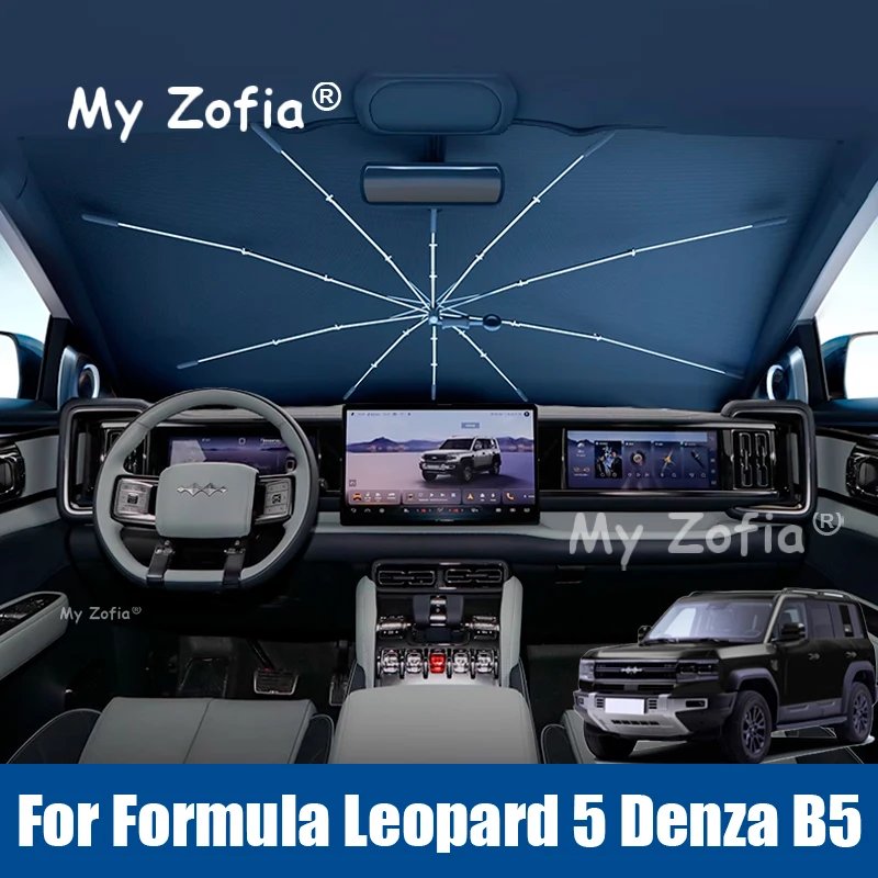 For Formula Leopard 5 Denza B5 2024 2025 2026 Car Windshield Sunshade Foldable Umbrella amry Front Heat Insulation Accessories