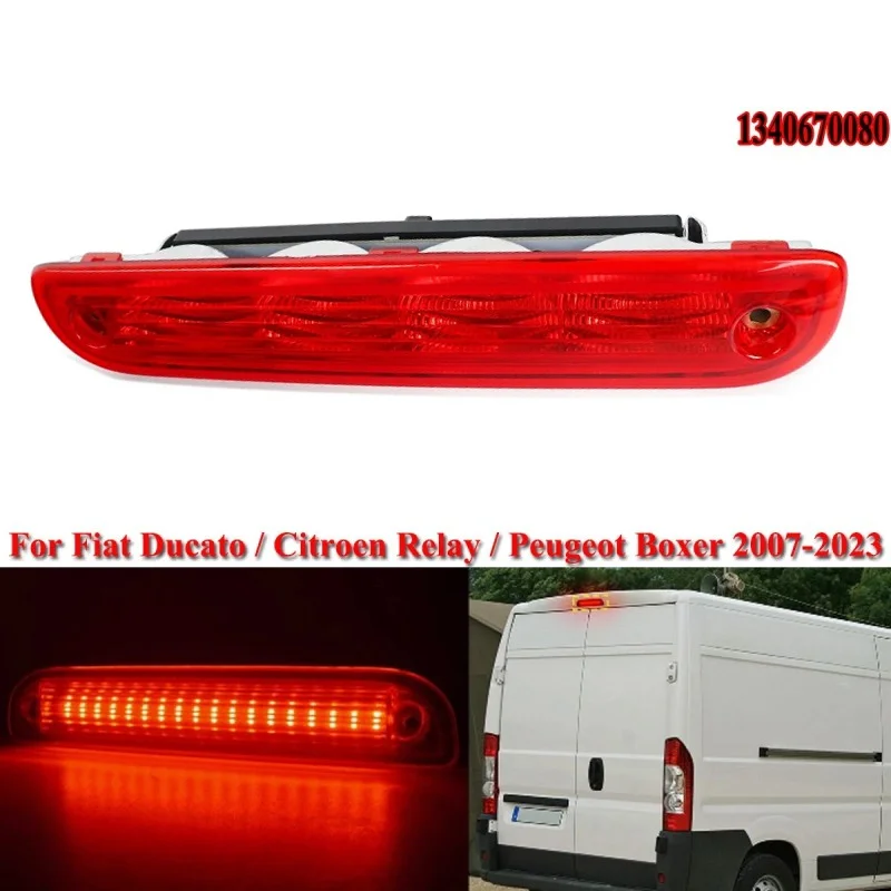LED Rear High Level 3rd Brake Tail Light For Fiat Ducato 3 Citroen Relay 2 2007-2022 1340670080 71778547 6351Z4 6351Z3