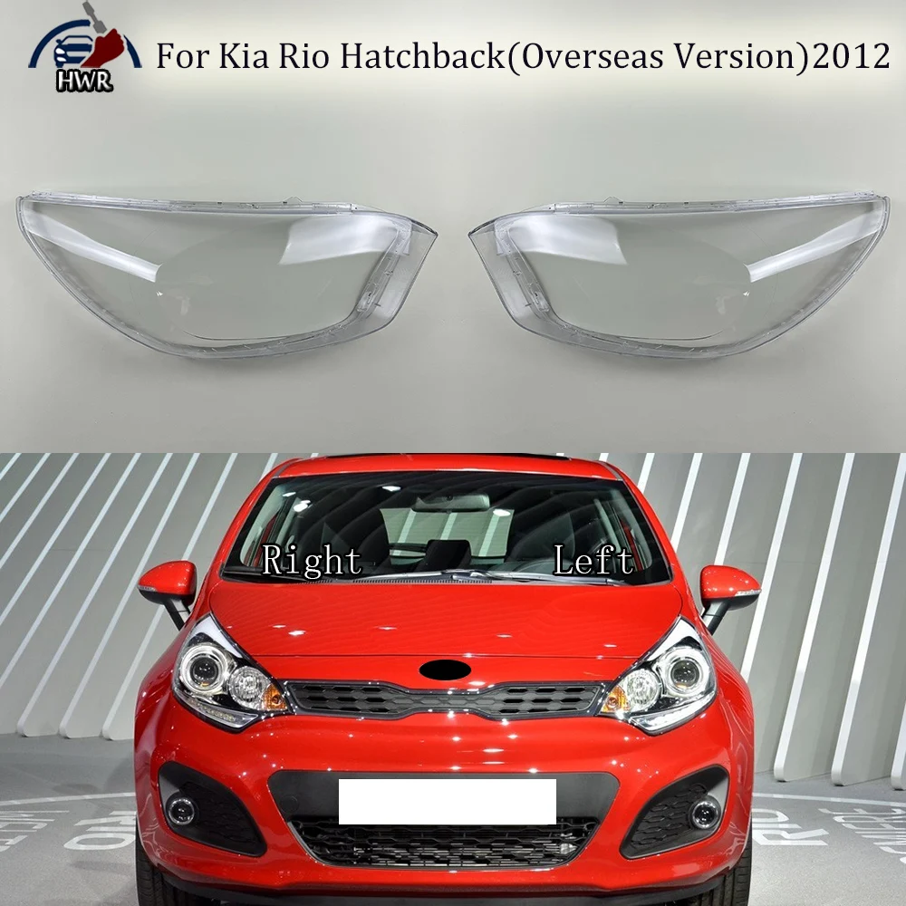 

For Kia Rio Hatchback( Overseas Version )2012 Headlamp Cover Transparent Headlight Shell Lens Plexiglass Auto Replacement Parts