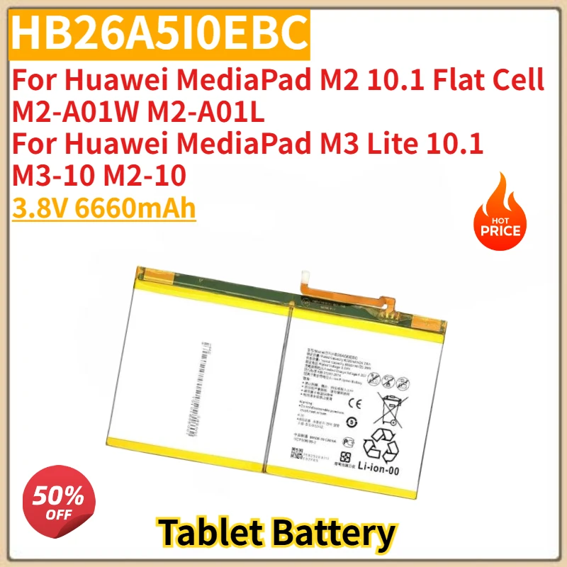 High Quality HB26A5I0EBC Tablet Battery 3.8V 6660mAh for Huawei MediaPad M3 Lite 10.1 M3-10 M2-10/M2 10.1 Flat Cell M2-A01W