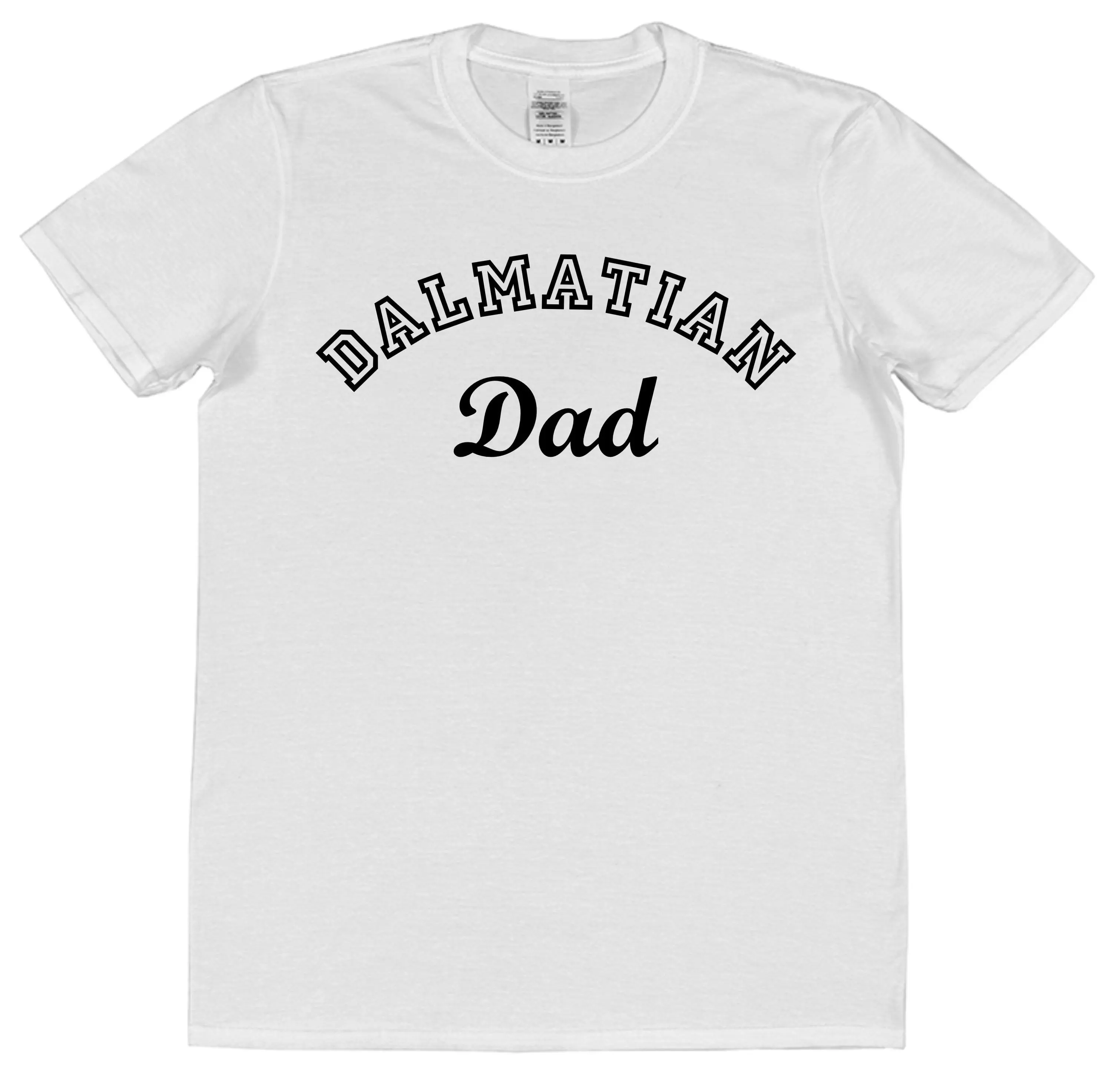 Dalmatian Dad Mum T Shirt New Cotton Dog Owner Matching Proud Parents OR Breed Red Black Blue Pink White Fitted Loose