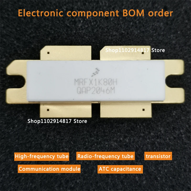 

MRFX1K80H HF tube RF transistor capacitors available for consultation In stock