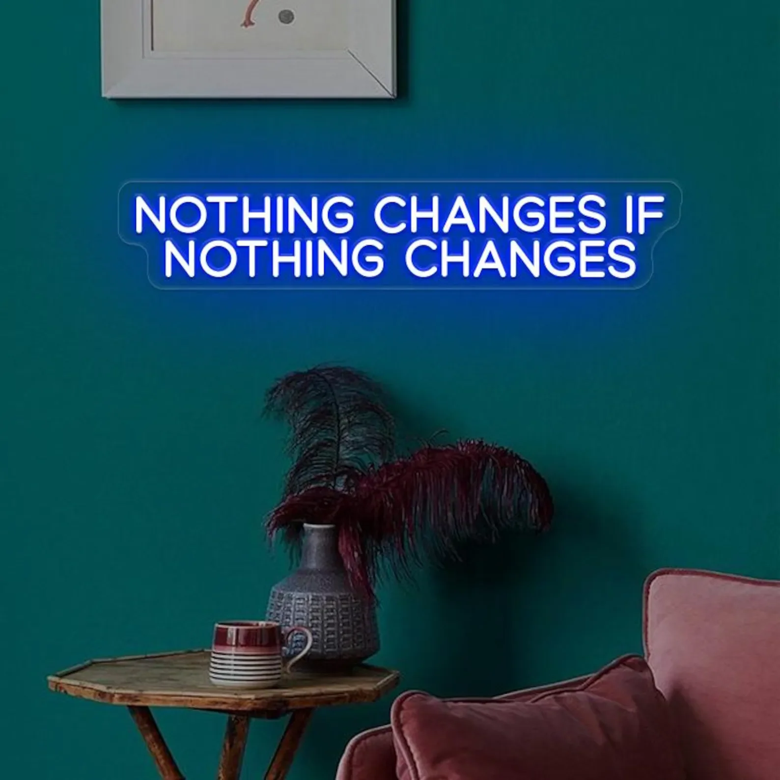 Neon Sign Nothing Changes If Nothing Changes, Motivational Quote Led Sign, Office Quote Neon Sign, Office Gym Room Wall Decor