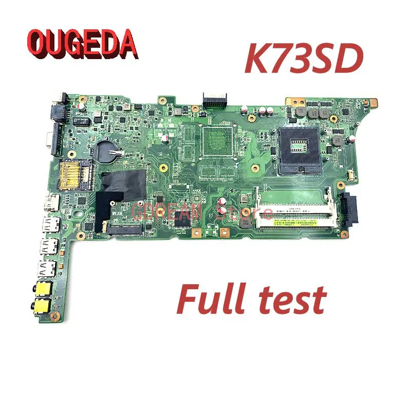 OUGEDA 60-N3YMB1100-B06 Laptop motherboard K73SD For ASUS K73SD K73S K73E X73E K73SV HM65 DDR3 Mainboard Full tested