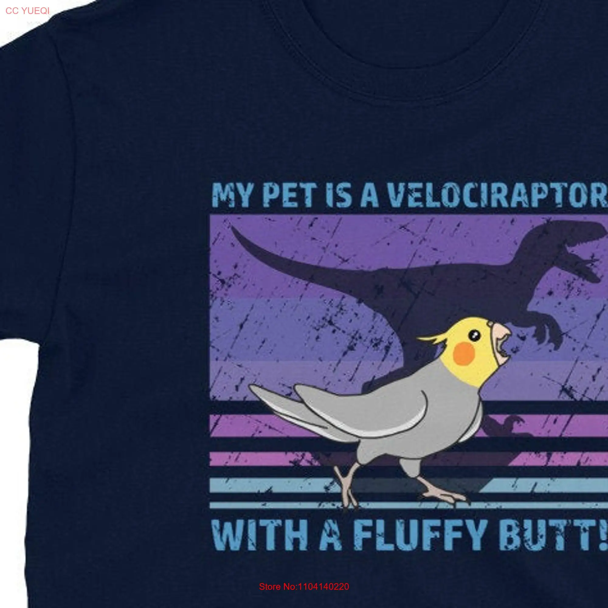 My pet is a velociraptor with fluffy butt T Shirt Dinosaur Cockatiel Parrot owner lover apparel Birb memes clothes