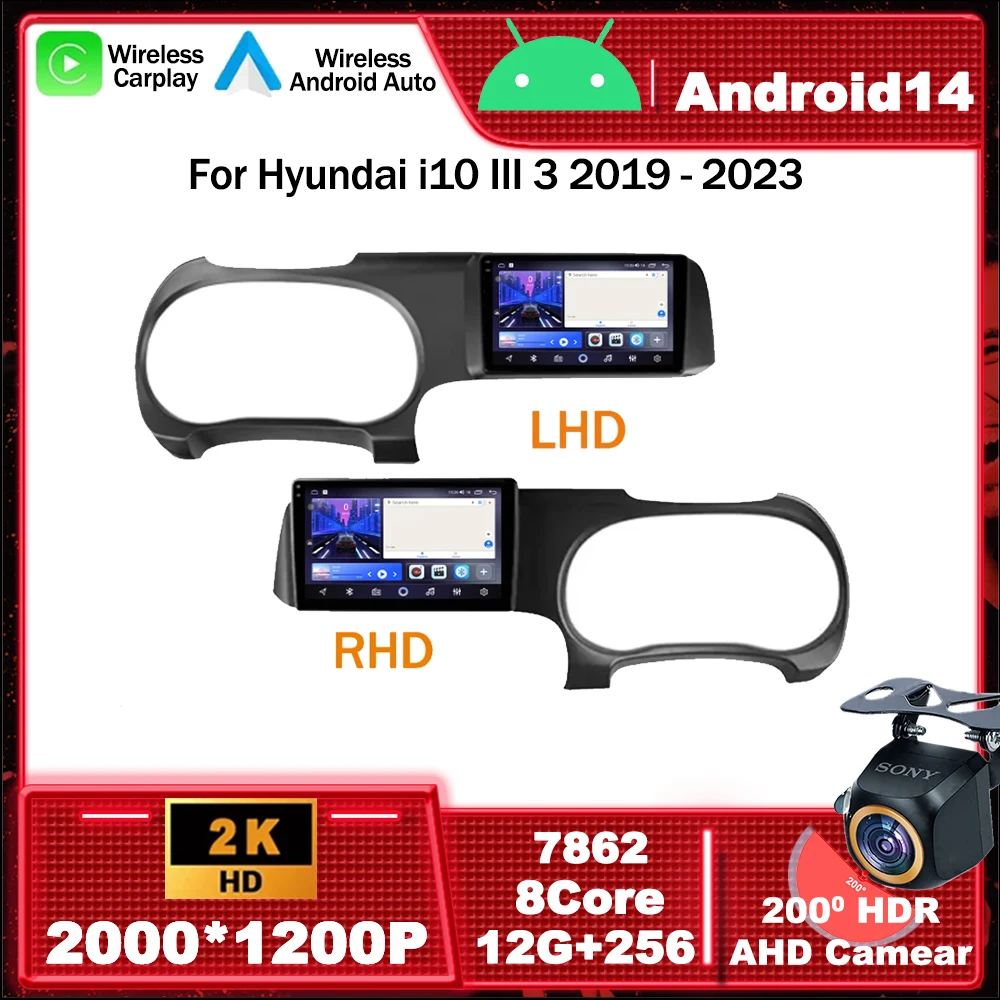 

Android 14 Car Radio Multimedia Video Player Navigation GPS For Hyundai i10 III 3 2019 - 2023 LHD BT WIFI Head Unit Carplay Auto