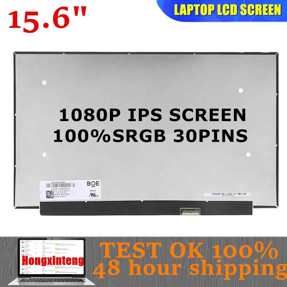 

15.6''Laptop LCD Screen NV156FHM-N4C FIT NV156FHM-N67 NV156FHM-N65 B156HAN09.0 FHD 1920*1080 100% sRGB EDP 30Pins MATRIX
