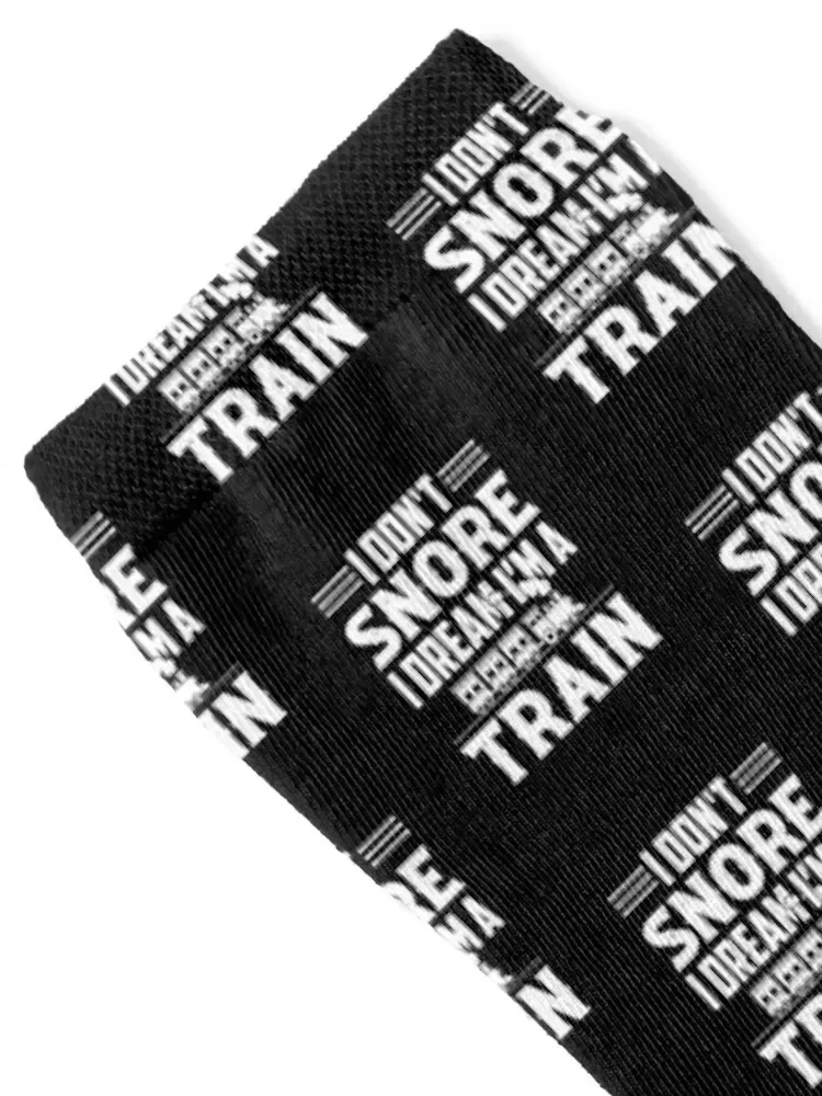 i don't snore i dream i'm a train Socks shoes basketball set floor Woman Socks Men's
