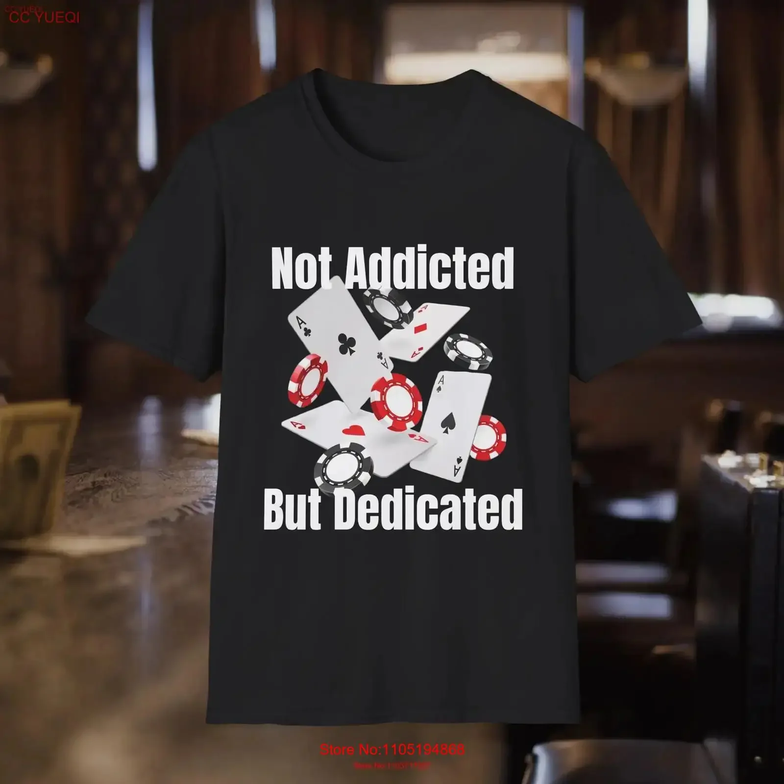 Not Addicted But Dedicated Funny Meme T Shirt Gambling Addict Sarcastic Parody Oddly Specific Unhinged Men vintage Washed Soft