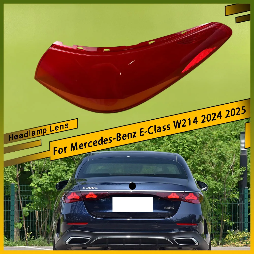 

For Mercedes-Benz E-Class W214 2024 2025 Outer Tail Lamp Cover Rear Signal Parking Lights Shell Replace Original Lampshade