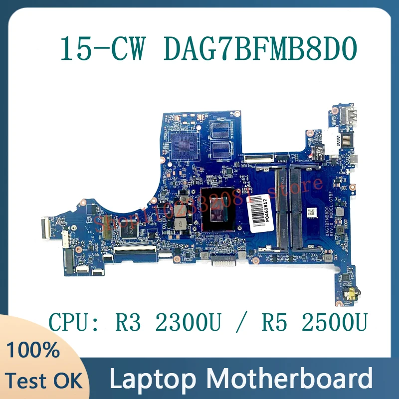 Mainboard L22761-601 L22762-601 DAG7BFMB8D0 For HP 15-CW 15Z-CW Laptop Motherboard With R3 2300U / R5 2500U CPU 100% Full Tested