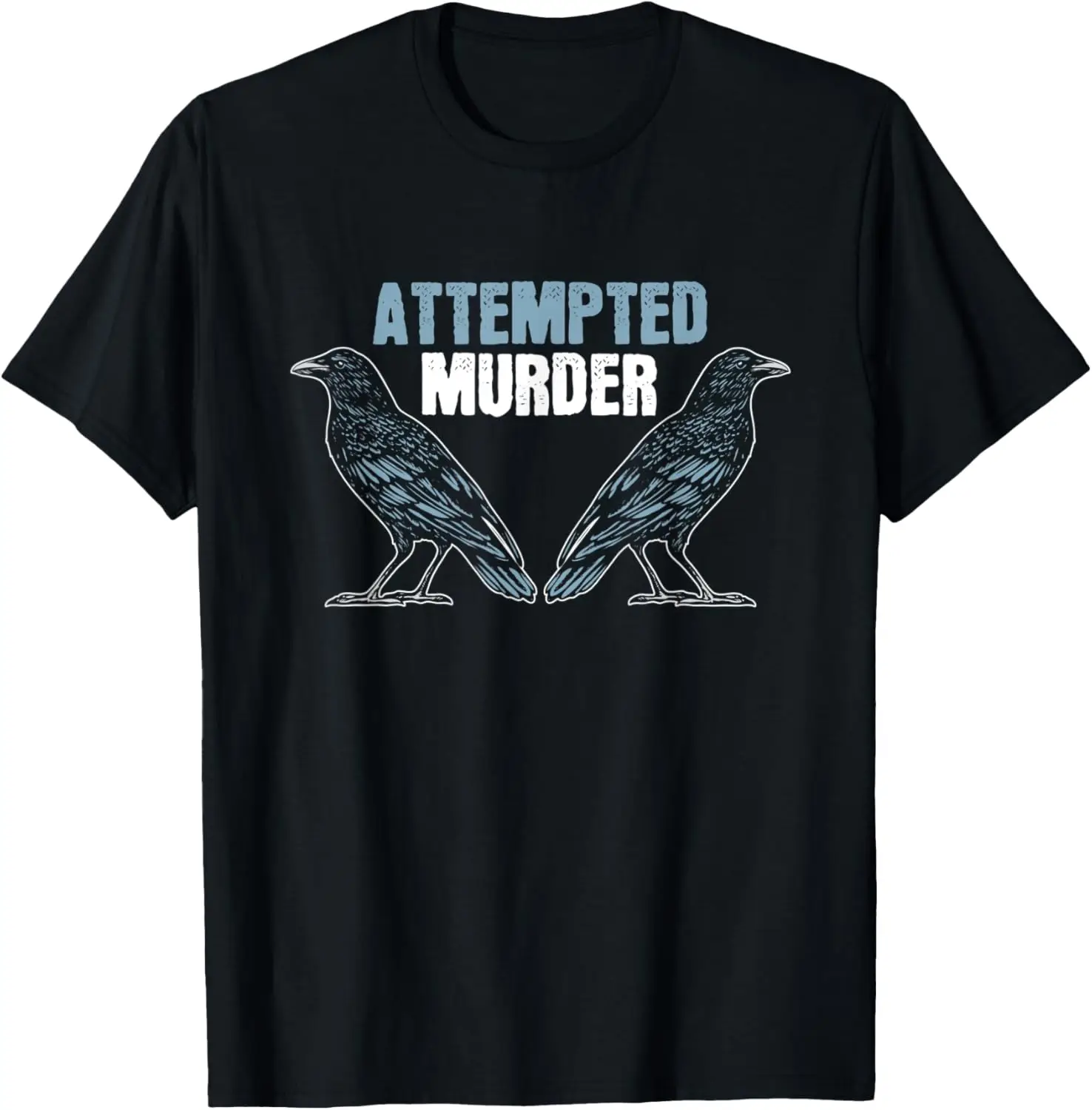 Vintage Attempted Murder Of Crows Bird Watcher Gift T-Shirt